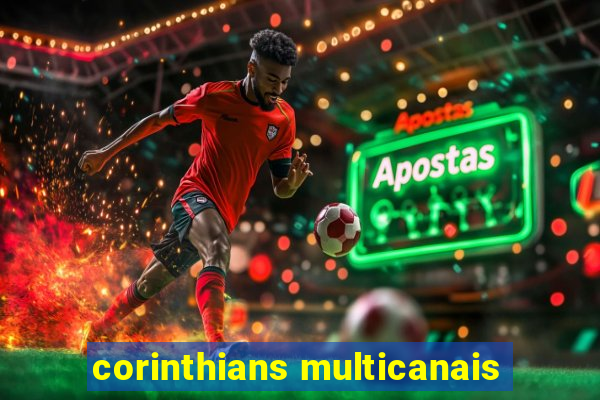 corinthians multicanais